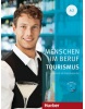 Menschen im Beruf A2 Tourismus - Kursbuch mit Übungsteil und Audio-CD (Cordula Schurig, Anja Schümann, Brigitte Schaefer, Frauke van der Werff)
