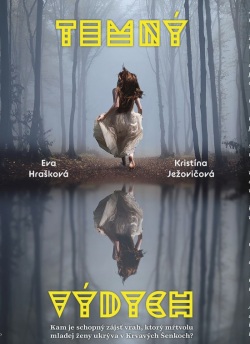 Temný výdych (Eva Hrašková, Kristína Ježovičová)