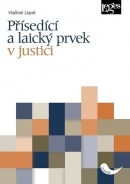 Přísedící a laický prvek v justici (Vladimír Lajsek)