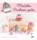 Mačička Pusheen pečie (Claire Belton, Susanne Ng)