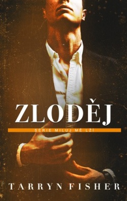 Zloděj (Tarryn Fisher)