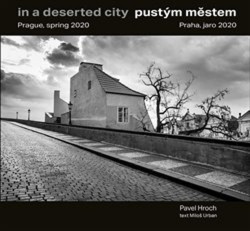 Pustým městem / In a Deserted City (Pavel Hroch, Miloš Urban)