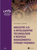 Industry 4.0 a inteligentné technológie v rozvoji manažmentu výroby podniku (Ján Závadský, Zuzana Závadská)