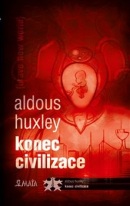 Konec civilizace (Aldous Huxley)