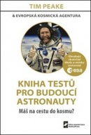 Kniha testů pro budoucí astronauty (Tim Peake)