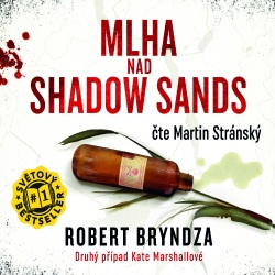 Mlha nad Shadow sands (AUDIOKNIHA CD) (Martin Stránský, Robert Bryndza)