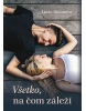Všetko, na čom záleží (Albert Camus)