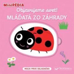 MiniPÉDIA - Objavujeme svet! Mláďatá zo záhrady (Nathalie Choux)