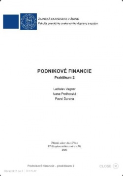 Podnikové financie - praktikum 2 (Ivana Podhorská, Ladislav Vagner, Pavol Ďurana)