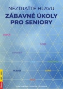 Neztraťte hlavu - Zábavné úkoly pro seniory (Jitka Juráňová, Kateřina Turčániová)