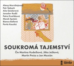 Soukromá tajemství (audiokniha) (Jaroslav Rudiš, Marek Epstein, Petra Dvořáková, Alena Mornštajnová, Petr Šabach)