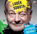 Luděk Sobota: Holé a trapné dýchání (audiokniha) (Luděk Sobota)