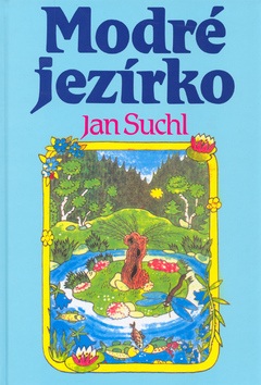 Modré jezírko (Jan Suchl, Alena Ladová)