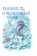 Povesti o slovenskej vode (Válek Igor)