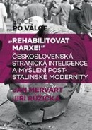 "Rehabilitovat Marxe!" (Jiří Růžička, Jan Mervart)