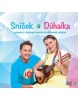 Sníček a Dúhalka: Sníček a Dúhalka - CD (Sníček a Dúhalka)