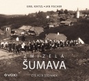 Zmizelá Šumava (audiokniha) (Emil Kintzl, Jan Fischer)