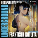 Underground (audiokniha) (Petr Kubeš, František Kotleta)