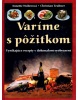 Varíme s pôžitkom (Annette Wolterová, Christian Teubner)