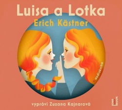 Luisa a Lotka (audiokniha) (Zuzana Kajnarová, Erich Kästner)