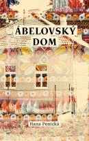 Ábelovský dom (Hana Ponická)