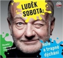 Holé a trapné dýchání (1x Audio na CD - MP3) (Luděk Sobota)