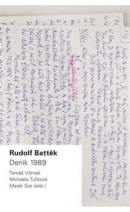 Rudolf Battěk - Deník 1989 (Michaela Tučková, Marek Suk, Tomáš Vilímek)