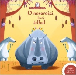 O nosorožci, který šilhal (Christine Beigel, Hervé Le Goff)