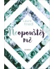 Neopouštěj mě (Laura Kneidl)