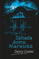 Záhada domu Marwicků (Darcy Coates)