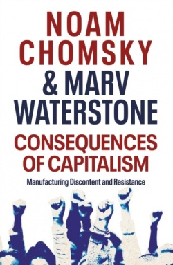 Consequences of Capitalism (Noam Chomsky, Marv Waterstone)