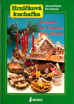 Pečeme na Vánoce bez vážení (Jaroslava Pechová)