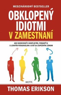 Obklopený idiotmi v zamestnaní (Thomas Erikson)