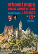 Erbovní mapa hradů, zámků a tvrzí v Čechách 15 (Milan Mysliveček)