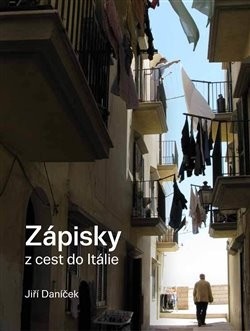 Zápisky z cest do Itálie (Jiří Daníček)