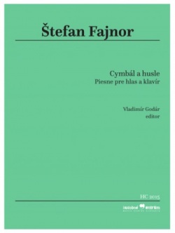 Cymbál a husle - Piesne pre hlas a klavír (Štefan Fajnor)