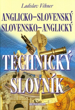 Anglicko-slovenský slovensko-anglický technický slovník (Ladislav Véhner)