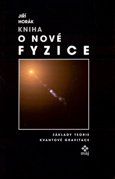 Kniha o nové fyzice (Jiří Horák)