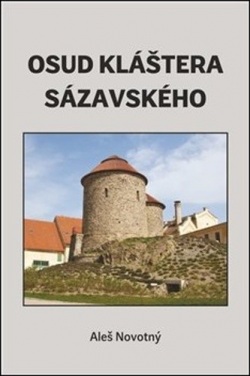 Osud kláštera sázavského (Aleš Novotný)