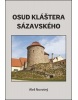 Osud kláštera sázavského (Aleš Novotný)