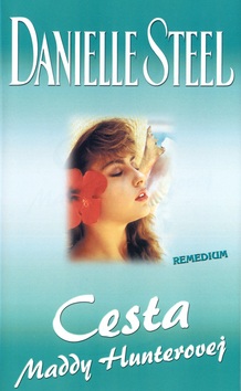 Cesta Maddy Hunterovej (Danielle Steel)