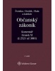 Občanský zákoník (zák. č. 89/2012 Sb.). Komentář. Svazek VI (závazkové právo - druhá část) - 2. vydání (Jan Dvořák, Jiří Švestka, kolektív, Josef Fiala)