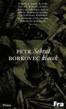 Sebrat klacek (Petr Borkovec)