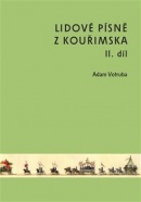 Lidové písně z Kouřimska II. díl (Adam Votruba)