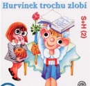Hurvínek trošku zlobí (Helena Štáchová, Miloš Kirschner, Jiří Stárek)