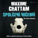 Spolčení ničemů (AUDIOKNIHA CD) (Libor Hruška, Maxime Chattam)