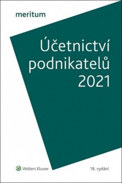 Účetnictví podnikatelů 2021 (Jiří Strouhal; Ivan Brychta; Miroslav Bulla)