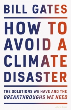 How to Avoid a Climate Disaster (Bill Gates)