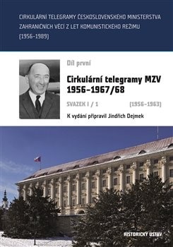 Cirkulární telegramy Československého ministerstva zahraničních věcí z let komunistického režimu (19 (Jindřich Dejmek)