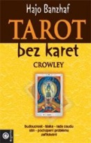Tarot bez karet - Crowley (Hajo Banzhaf)